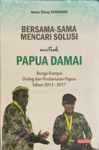 Image of Bersama-sama Mencari Solusi untuk Papua Damai