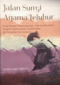 Image of Jalan Sungai Agama Leluhur : Bunga Rampai 