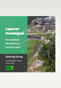 Image of Laporan Investigasi : Perusahaan Perkebunan Kelapa Sawit