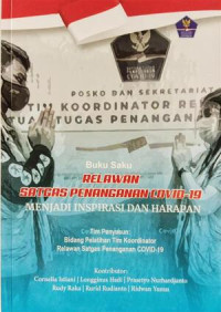 Image of Buku Saku Relawan Satgas Penanganan Covid-19 : Menjadi Inspirasi dan Harapan