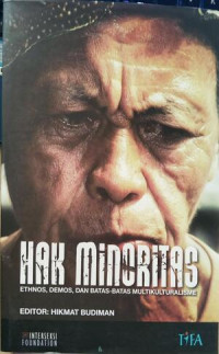 Image of Hak Minoritas : Ethnos, Demos, dan Batas-Batas Multikulturalisme