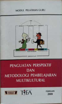 Image of Penguatan Perspektif dan Metodologi Pembelajaran Multikultural : Modul Pelatihan Guru
