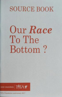 Image of Source Book : Our Race to The Bottom?